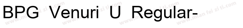 BPG Venuri U Regular字体转换
